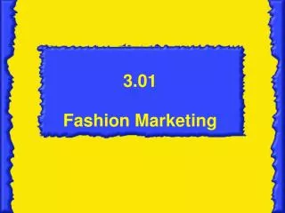 3.01 Fashion Marketing