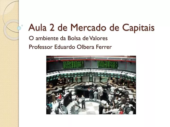 aula 2 de mercado de capitais