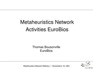 Metaheuristics Network Activities EuroBios