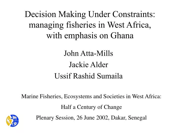 decision making under constraints managing fisheries in west africa with emphasis on ghana