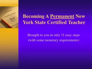 Becoming A Permanent New York State Certified Teacher