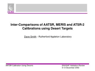 Inter-Comparisons of AATSR, MERIS and ATSR-2 Calibrations using Desert Targets