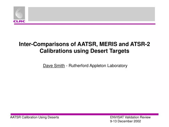 inter comparisons of aatsr meris and atsr 2 calibrations using desert targets