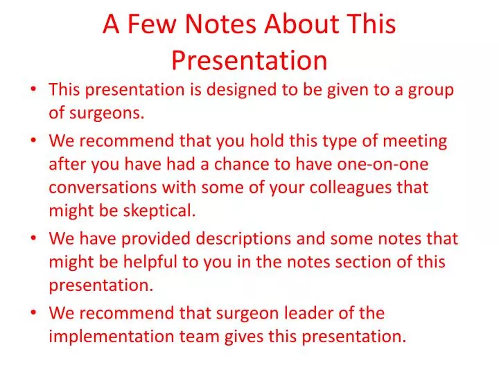 a few notes about this presentation