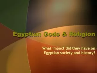 Egyptian Gods &amp; Religion