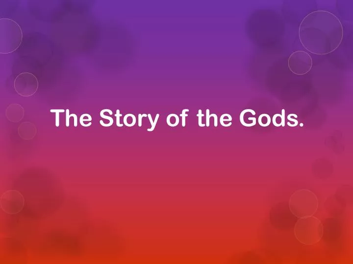 the story of the gods
