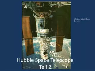 Hubble Space Telescope Teil 2