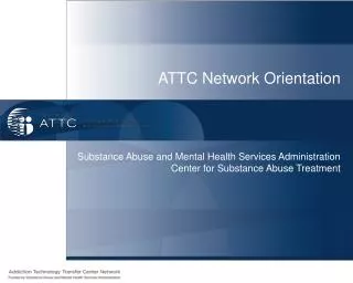 ATTC Network Orientation