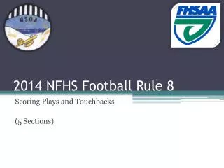 2014 NFHS Football Rule 8