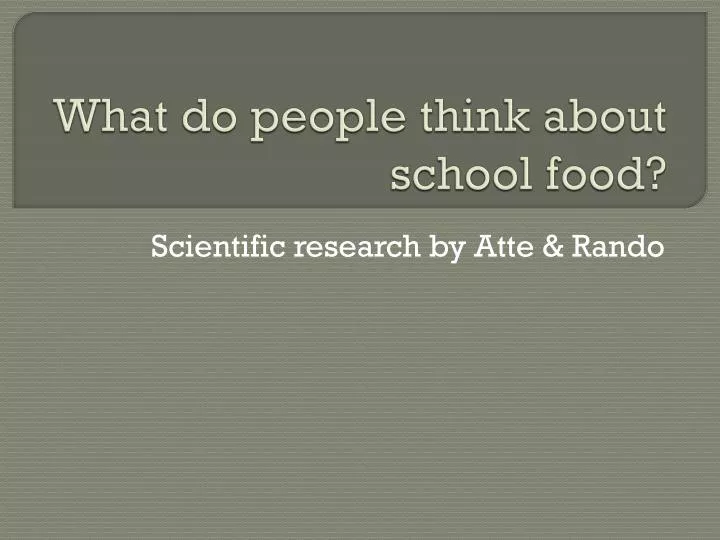 what do people think about school food