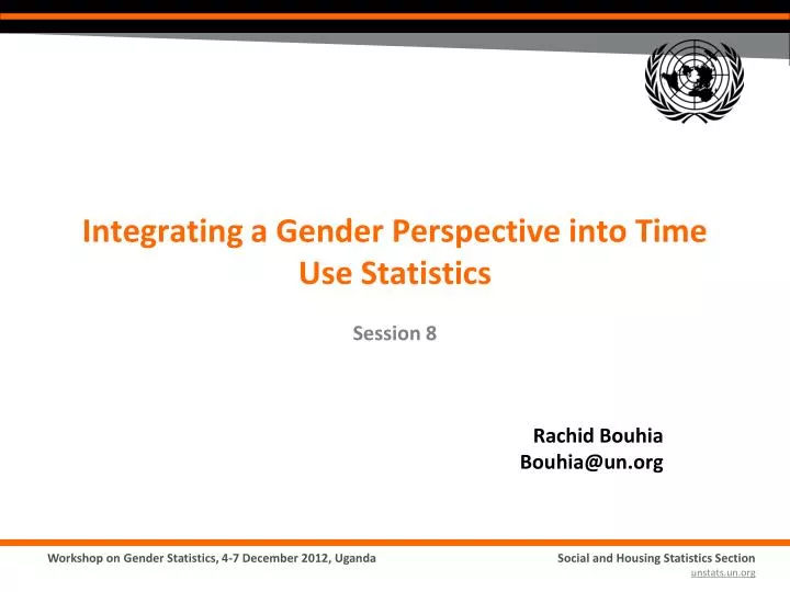 integrating a gender perspective into time use statistics session 8