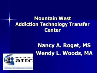 Mountain West Addiction Technology Transfer Center