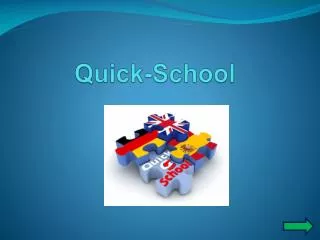 quick school