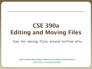 CSE 390a Editing and Moving Files