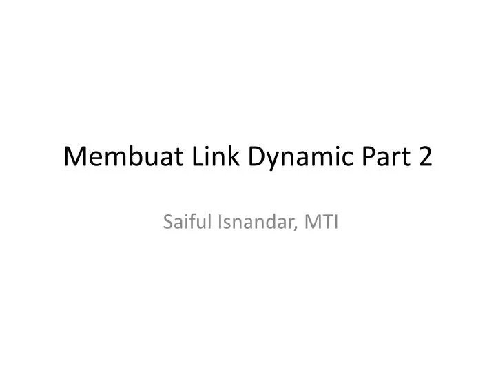 membuat link dynamic part 2