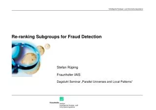 Re-ranking Subgroups for Fraud Detection