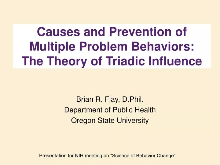 causes and prevention of multiple problem behaviors the theory of triadic influence