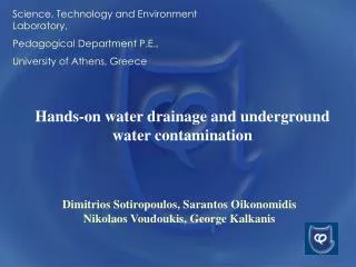 Hands-on water drainage and underground water contamination