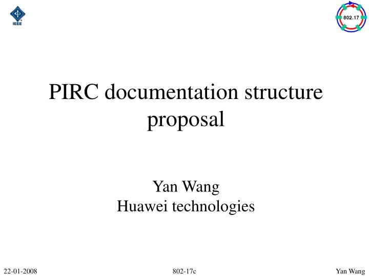pirc documentation structure proposal yan wang huawei technologies