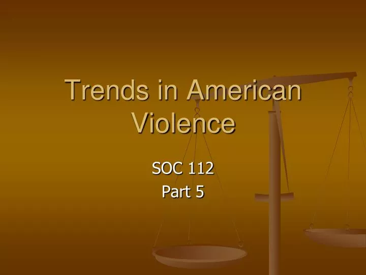 trends in american violence