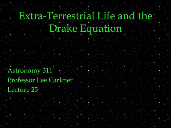 extra terrestrial life and the drake equation