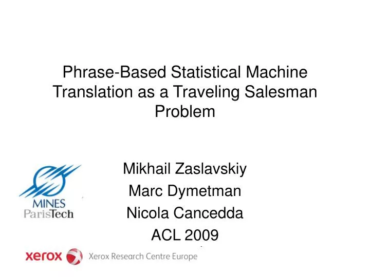 phrase based statistical machine translation as a traveling salesman problem