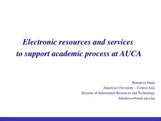 Electronic resources and services to support academic process at AUCA