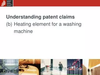 Understanding patent claims (b)	H eating element for a washing 	machine