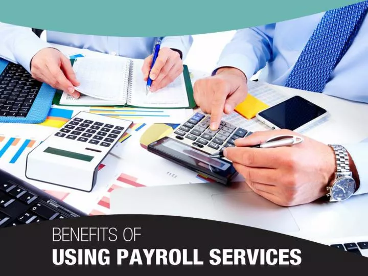 benefits of using payroll services