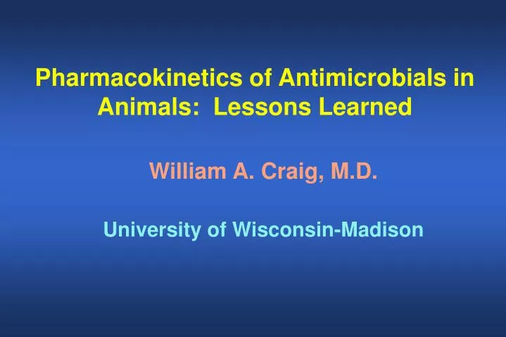 pharmacokinetics of antimicrobials in animals lessons learned