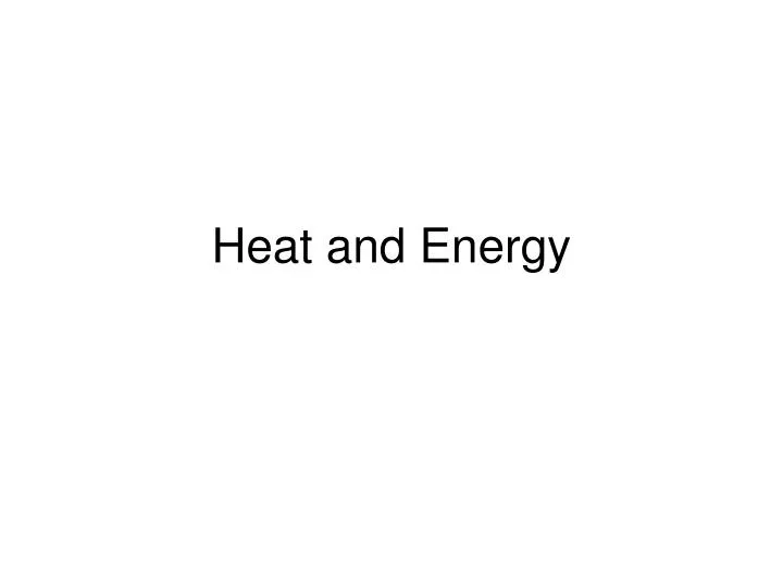 heat and energy