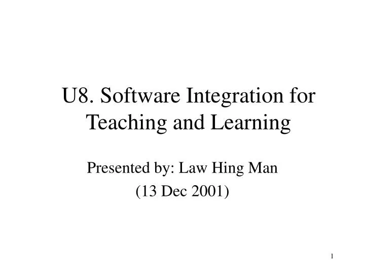 u8 software integration for teaching and learning