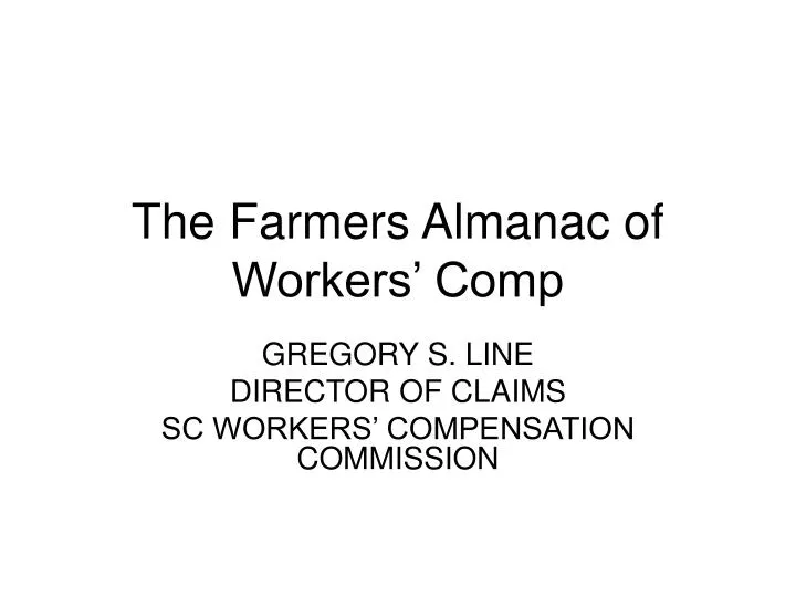 the farmers almanac of workers comp