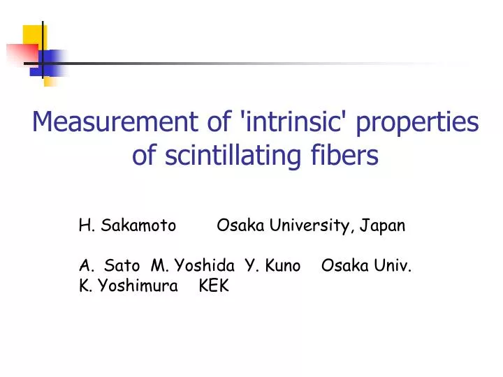 measurement of intrinsic properties of scintillating fibers