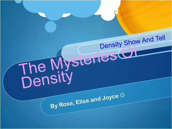 the mysteries of density