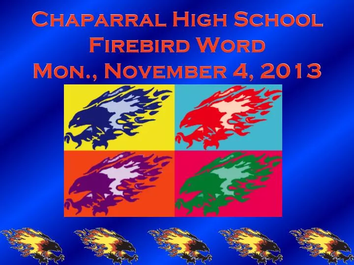 chaparral high school firebird word mon november 4 2013