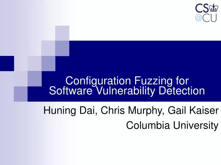 configuration fuzzing for software vulnerability detection