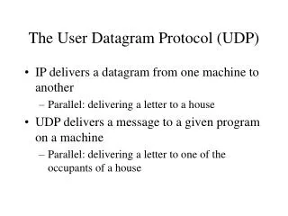 The User Datagram Protocol (UDP)