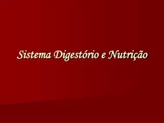 sistema digest rio e nutri o