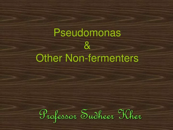 pseudomonas other non fermenters