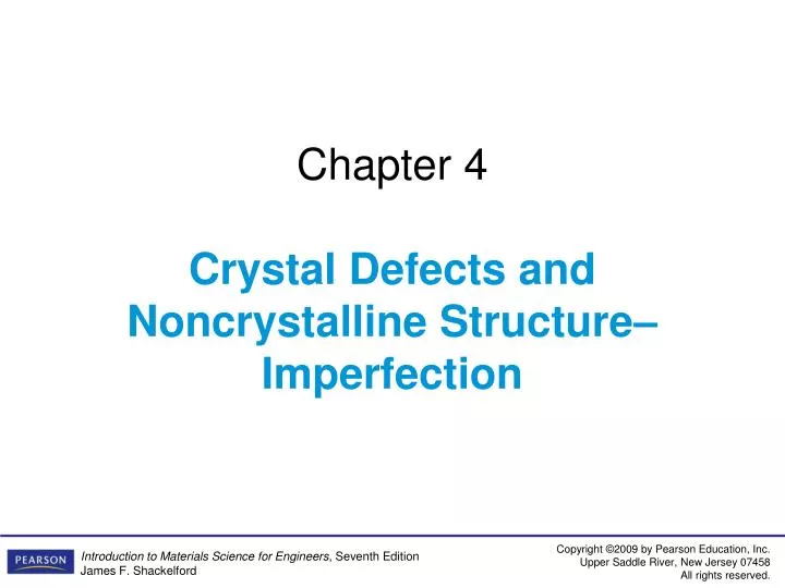 chapter 4 crystal defects and noncrystalline structure imperfection