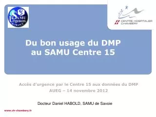 du bon usage du dmp au samu centre 15