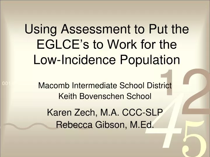 using assessment to put the eglce s to work for the low incidence population