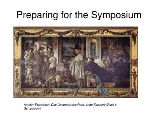 Preparing for the Symposium