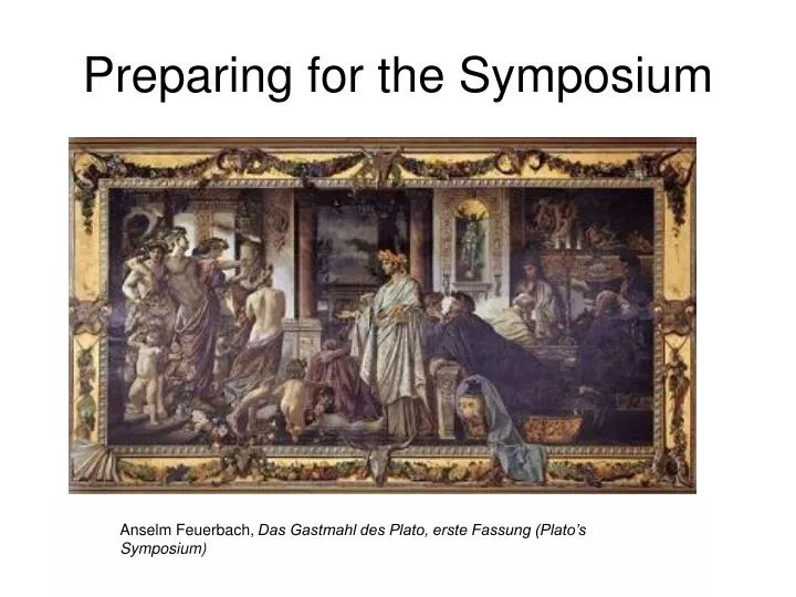preparing for the symposium