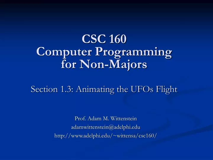 csc 160 computer programming for non majors section 1 3 animating the ufos flight