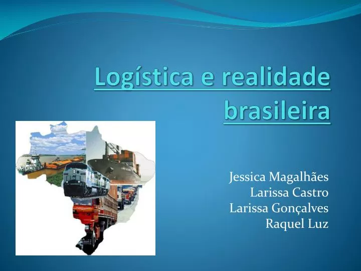 log stica e realidade brasileira