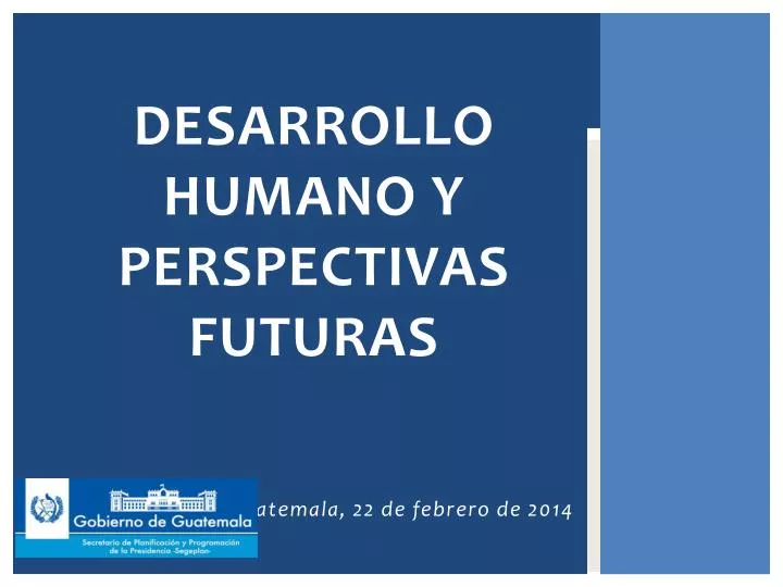 desarrollo h umano y perspectivas futuras