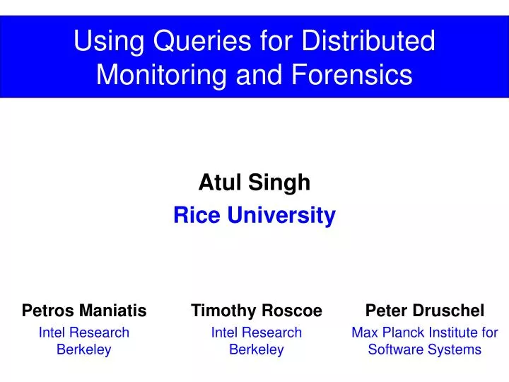 using queries for distributed monitoring and forensics