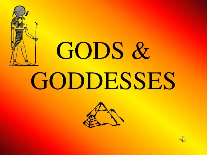 gods goddesses